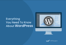 Everything You Need To Know About WordPress Websites Everything You Need To Know About WordPress Websites