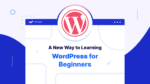 A New Way to Learn WordPress for Beginners in 2023 - WPinLearn