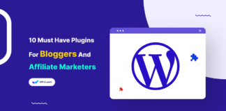 10 Must Have WordPress Plugins For Bloggers And Affiliate Marketers 10 Must-Have WordPress Plugins For Bloggers And Affiliate Marketers